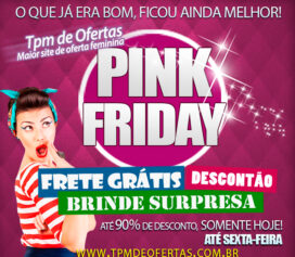 Pink Friday Tpm de Ofertas!